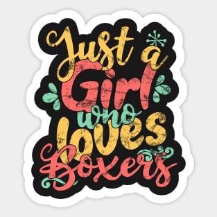 Just A Girl Who Loves Boxers Gifts for Dog Lovers design Sticker